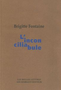 L'inconciliabule. 2e édition - Fontaine Brigitte - Mouchart Benoît