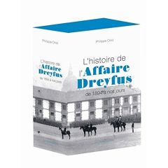 L'histoire de l'Affaire Dreyfus de 1894 à nos jours. Coffret 2 tomes - Oriol Philippe