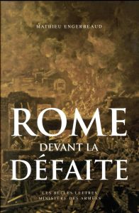 Rome devant la défaite (753-264 avant J.-C.) - Engerbeaud Mathieu