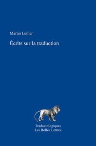 Sur la traduction - Luther Martin - Bocquet Catherine - Grandjean Mich
