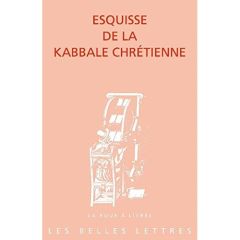 Esquisse de la kabbale chrétienne - Rousse-Lacordaire Jérôme
