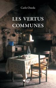 Les vertus communes - Ossola Carlo - Azay Lucien d'