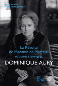 La revanche de Madame de Merteuil et autres chroniques - Aury Dominique - Zylberstein Jean-Claude