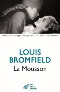 La Mousson. Roman sur les Indes modernes - Bromfield Louis - Vulliemin Berthe