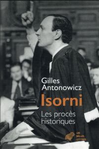 Isorni. Les procès historiques - Antonowicz Gilles