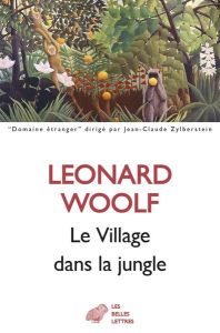 Le village dans la jungle - Woolf Léonard - Kreise Bernard