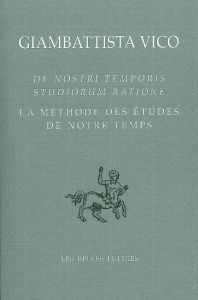 La méthode des études de notre temps. Edition bilingue français-latin - Vico Giambattista - Battistini Andrea - Pons Alain