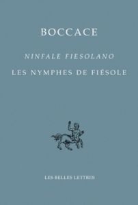 Les nymphes de Fiesole. Edition bilingue français-italien - BOCCACE (1313-1375)