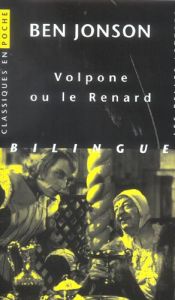 Volpone ou le Renard. Bilingue français-anglais - Jonson Ben - Castelain Maurice