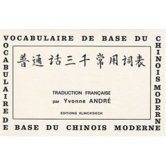 Vocabulaire de base du chinois moderne - André Yvonne