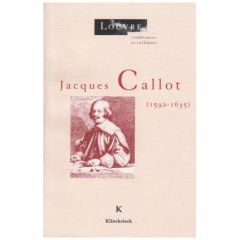 Jacques Callot. 1592-1635, actes du colloque - MUSEE DU LOUVRE SERV