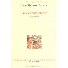 De l'enseignement (De magistro). 2e édition revue et corrigée - D'AQUIN THOMAS