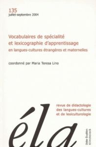 Etudes de Linguistique Appliquée N° 135, Juillet-septembre 2004 : Vocabulaires de spécialité et lexi - Galisson Robert