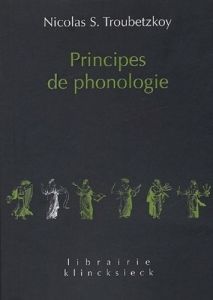 Principes de phonologie - Troubetzkoy Nicolas - Cantineau Jean - Prieto Luis