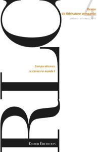 Revue de littérature comparée N° 352, 4/2014 : Comparatismes à travers le monde I - Gély Véronique - Brunel Pierre - Pageaux Daniel-He