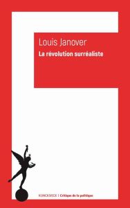La révolution surréaliste - Janover Louis