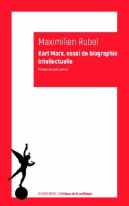 Karl Marx. Essai de biographie intellectuelle - Rubel Maximilien - Janover Louis