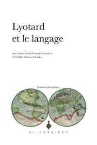 Lyotard et le langage - Enaudeau Corinne - Fruteau de Laclos Frédéric