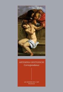 Correspondance - Gentileschi Artemisia - Solinas Francesco - Fiorat