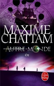 Autre-Monde/05/Oz - Chattam Maxime