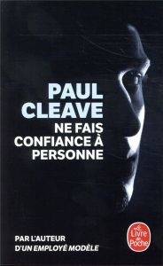 Ne fais confiance à personne - Cleave Paul - Pointeau Fabrice