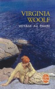 Voyage au Phare - Woolf Virginia - Merle Magali