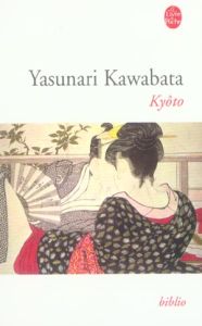 Kyôto - Kawabata Yasunari - Pons Philippe