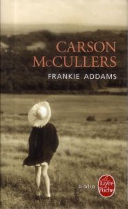 Frankie Addams - McCullers Carson - Tournier Jacques
