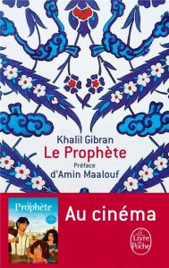 Le prophète - Gibran Khalil - Maalouf Amin - Lévy Janine