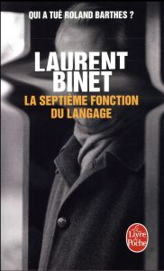 La septième fonction du langage - Binet Laurent