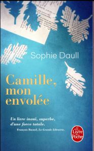 Camille, mon envolée - Daull Sophie