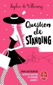 Question de standing - Villenoisy Sophie de