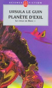 Le cycle de Hain Tome 2 : Planète d'exil - Le Guin Ursula K.