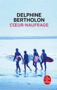 Coeur-naufrage - Bertholon Delphine