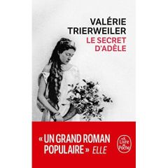 Le secret d'Adèle - Trierweiler Valérie