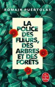 La police des fleurs, des arbres et des forêts - Puértolas Romain