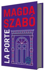 La porte. Edition collector - Szabó Magda - Philippe Chantal