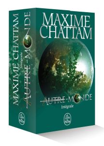 Autre-Monde Intégrale : Coffret en 2 volumes - Chattam Maxime