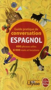 Guide pratique de conversation espagnol - Ravier Pierre - Reuther Werner - Lailhacar Monique
