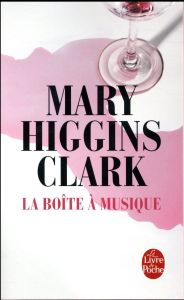 La boîte à musique - Higgins Clark Mary - Damour Anne