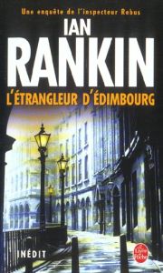 L'étrangleur d'Edimbourg - Rankin Ian - Grellier Frédéric