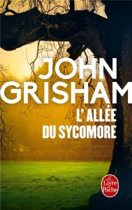 L'Allée du sycomore - Grisham John - Defert Dominique