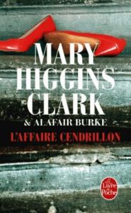 L'affaire Cendrillon - Higgins Clark Mary - Burke Alafair - Damour Anne -