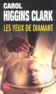 Les Yeux de diamant - Higgins Clark Carol - Ganstel Michel