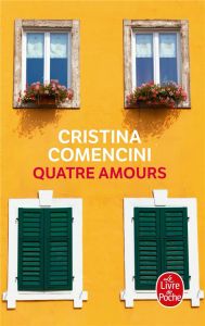 Quatre amours - Comencini Cristina - Vittoz Dominique