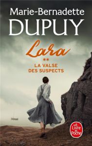 Lara/02/La Valse des suspects - Dupuy Marie-Bernadette