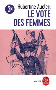 Le Vote des femmes - Auclert Hubertine - Baudry Marie