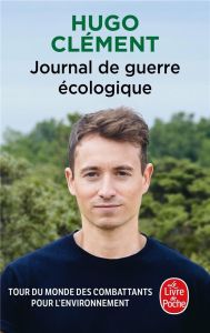 Journal de guerre écologique - Clément Hugo