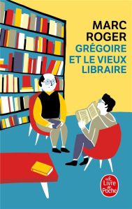 Grégoire et le vieux libraire - Roger Marc