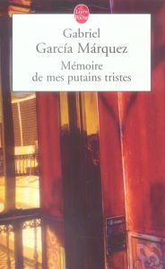 Mémoire de mes putains tristes - Garcia Marquez Gabriel - Morvan Annie